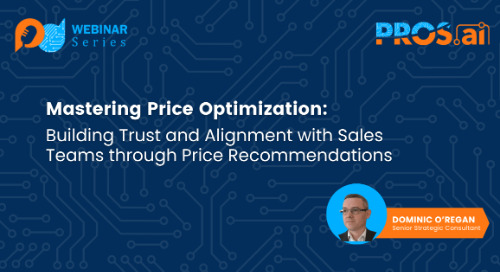 Mastering Price Optimization: Build Trust and Alignment with Sales Teams through Price Recommendations