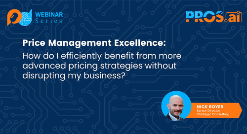 Price Management Excellence: How do I efficiently benefit from more advanced pricing strategies without disrupting my business?
